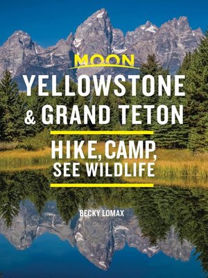 cover image of Moon Yellowstone & Grand Teton